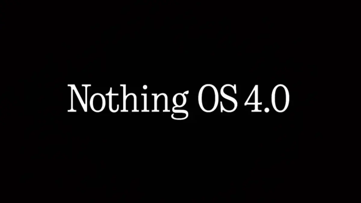 Nothing OS 4.0 Android 16 rollout
