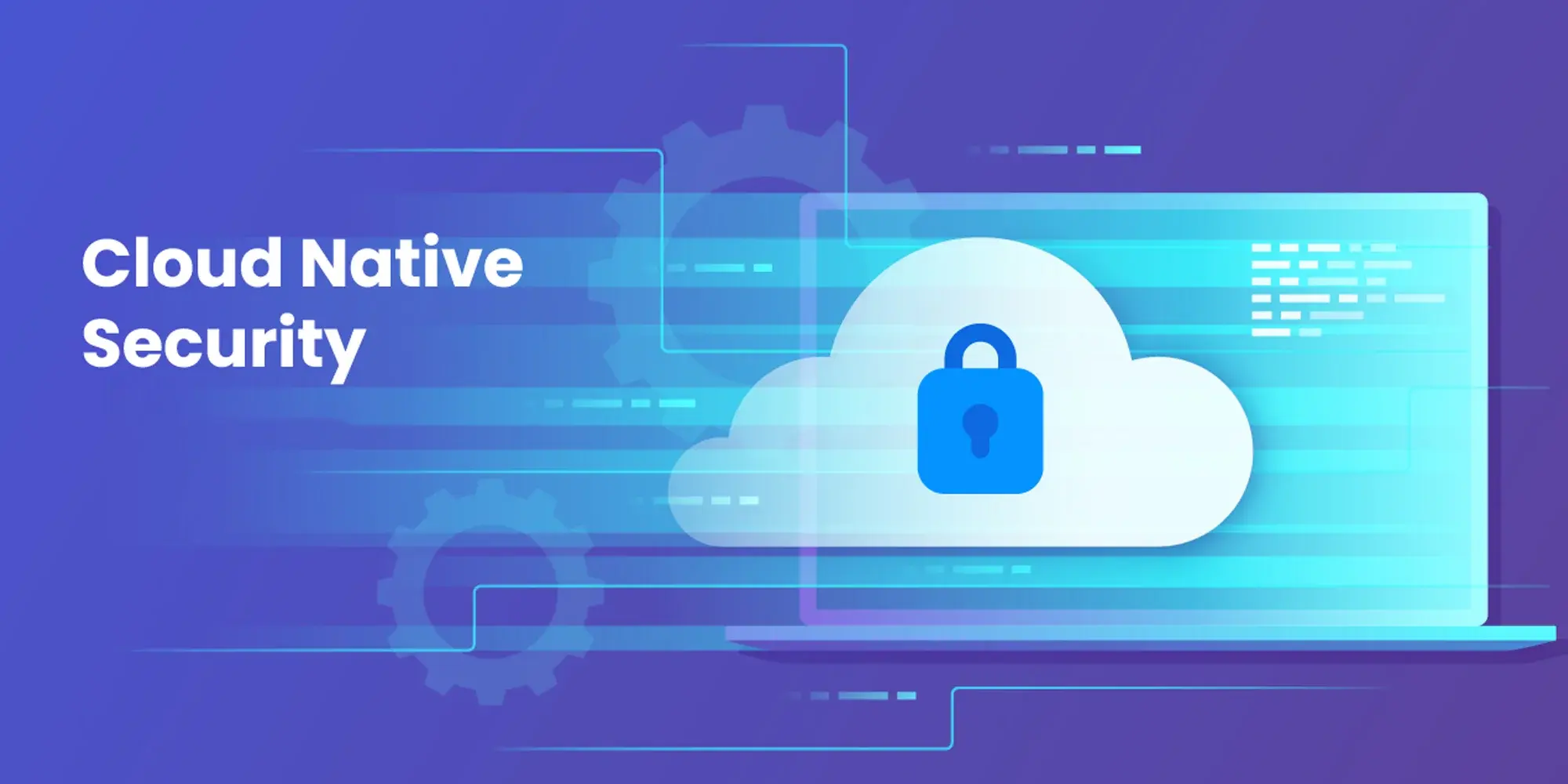 How to Secure Your Cloud Native Applications in 2024 Cloud Native Applications
