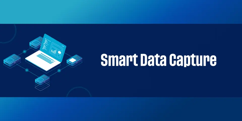 What Is Smart Data Capture? How Enterprises Are Leveraging It in 2025 AI-powered Smart Data Capture transforms enterprises with speed