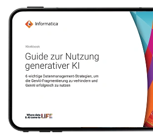 Informatica - Guide zur Nutzung von GenAI Datenstrategien, mit denen Sie Fragmentierung vermeiden
