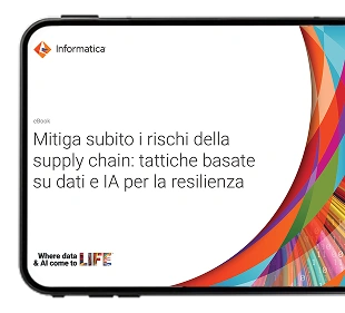 Informatica - Le migliori strategie di dati e IA per mitigare i rischi della supply chain