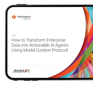 Informatica - Transform your data into AI agents with Model Context Protocol